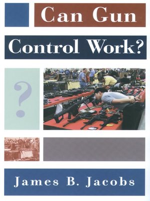 cover image of Can Gun Control Work?